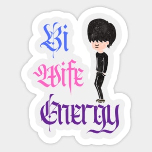 Bi wife energy Sticker